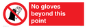 no-gloves-beyond-this-point-prohibition-sign~
